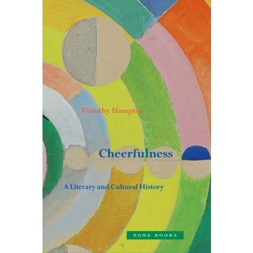 Cheerfulness – A Literary and Cultural History (inbunden, eng)