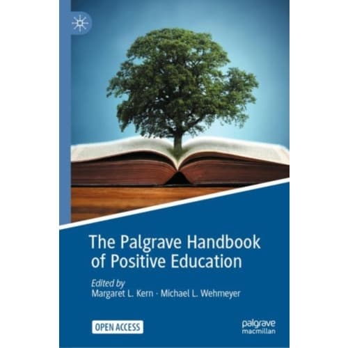 The Palgrave Handbook of Positive Education (inbunden, eng)