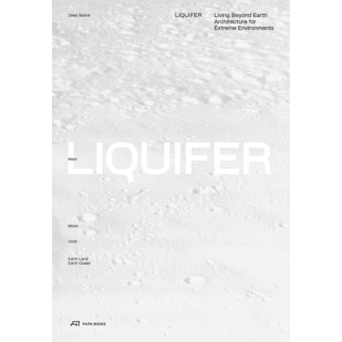 LIQUIFER. Living Beyond Earth (häftad, eng)