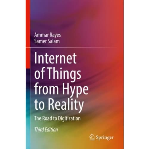 Internet of Things from Hype to Reality (häftad, eng)