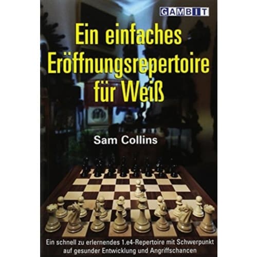 Ein Einfaches Eroeffnungsrepertoire fuer Weiss (häftad, ger)