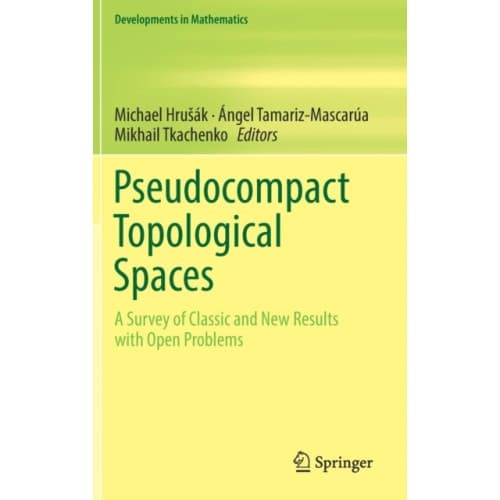 Pseudocompact Topological Spaces (inbunden, eng)