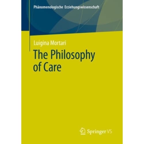 The Philosophy of Care (häftad, eng)