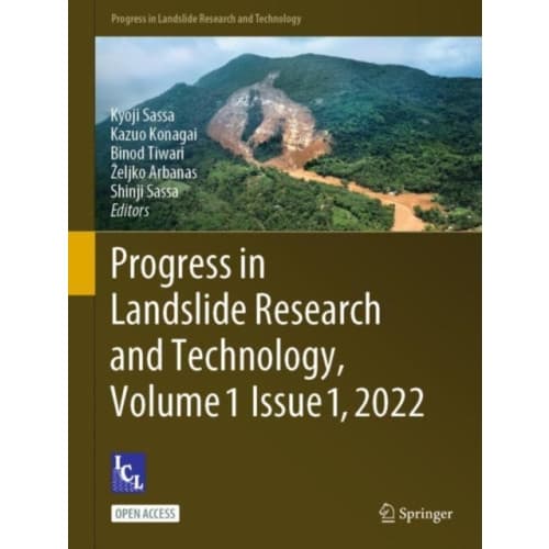 Progress in Landslide Research and Technology, Volume 1 Issue 1, 2022 (inbunden, eng)