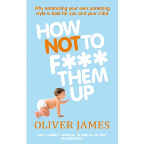 How Not to F*** Them Up (häftad, eng)