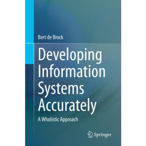 Developing Information Systems Accurately (häftad, eng)