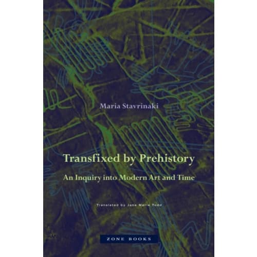 Transfixed by Prehistory – An Inquiry into Modern Art and Time (inbunden, eng)