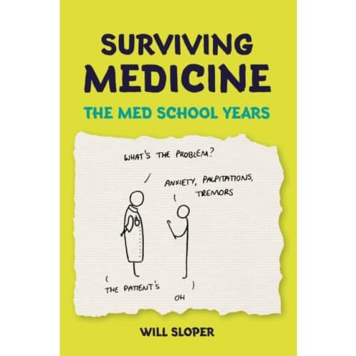 Surviving Medicine: The Med School Years (häftad, eng)