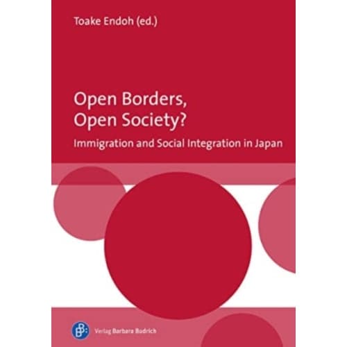 Open Borders, Open Society? Immigration and Social Integration in Japan (inbunden, eng)
