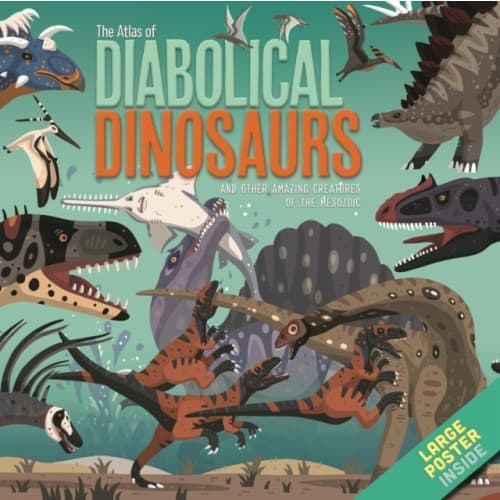 The Atlas of Diabolical Dinosaurs (inbunden, eng)
