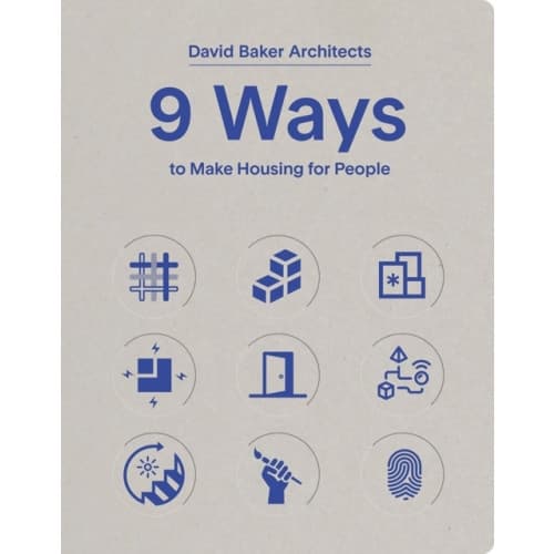 9 Ways to Make Housing for People (inbunden, eng)