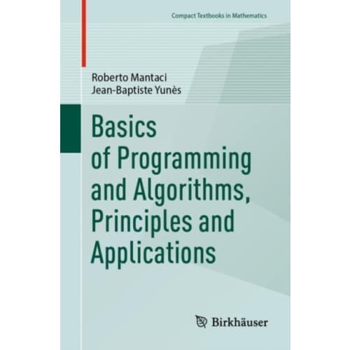 Basics of Programming and Algorithms, Principles and Applications (häftad, eng)