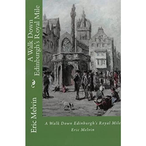 A Walk Down Edinburgh's Royal Mile (häftad, eng)