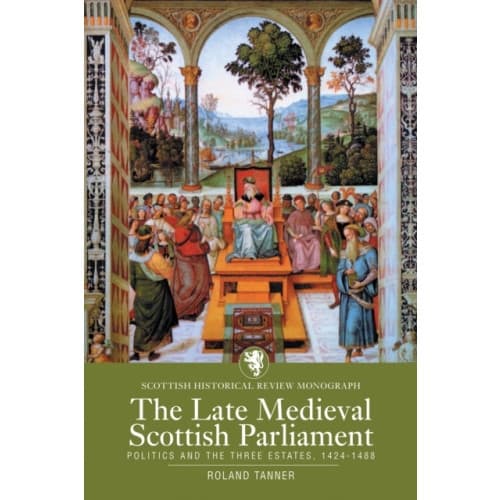 The Late Medieval Scottish Parliament (häftad, eng)