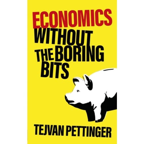 Economics Without the Boring Bits (häftad, eng)