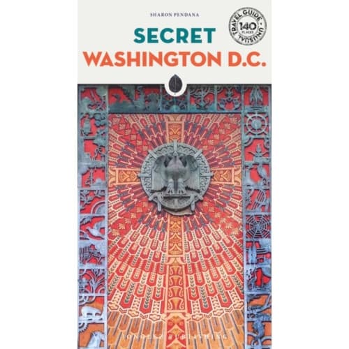 Secret Washington DC - An Unusual Travel Guide (häftad, eng)