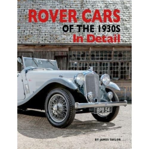 Rover Cars of the 1930s In Detail (inbunden, eng)