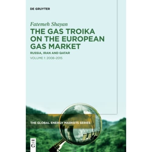 The Gas Troika on the European Gas Market (inbunden, eng)