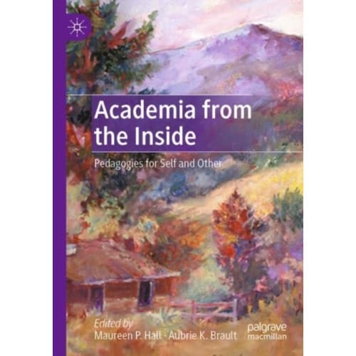 Academia from the Inside (häftad, eng)