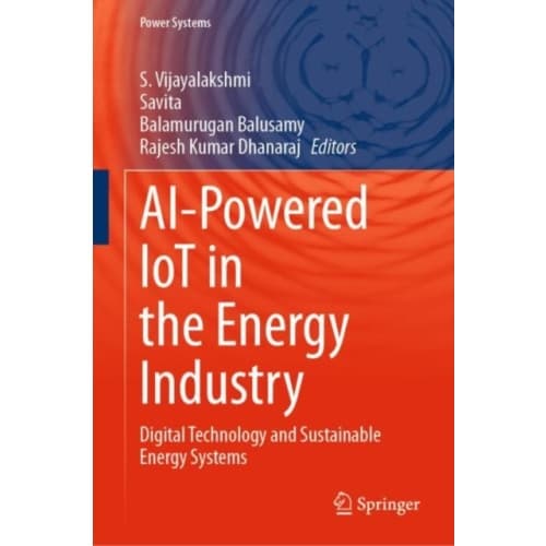 AI-Powered IoT in the Energy Industry (inbunden, eng)