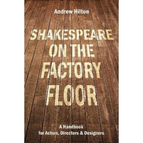 Shakespeare on the Factory Floor (häftad, eng)