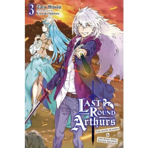 Last Round Arthurs, Vol. 3 (light novel) (häftad, eng)