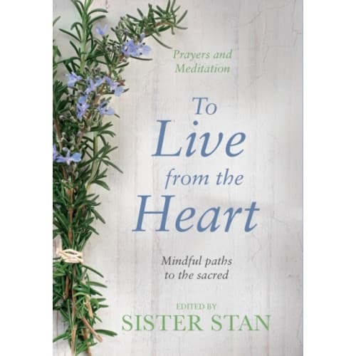 To Live From The Heart (inbunden, eng)