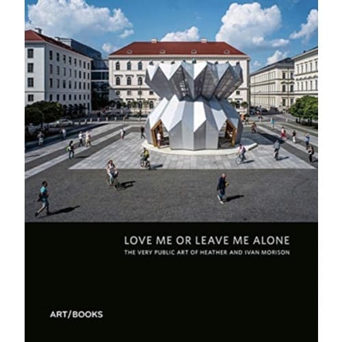 Love Me or Leave Me Alone (inbunden, eng)