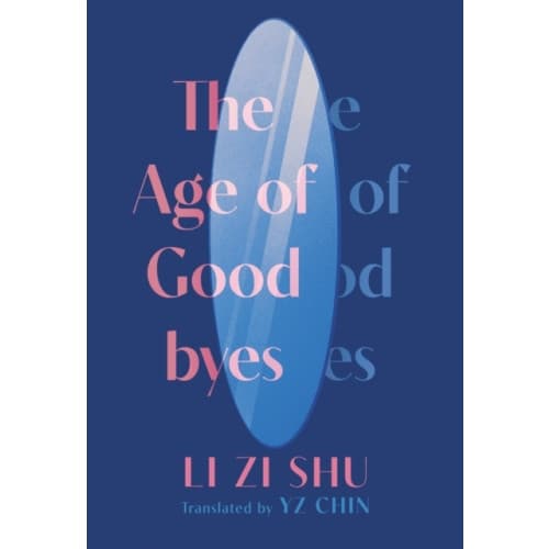 The Age of Goodbyes (häftad, eng)