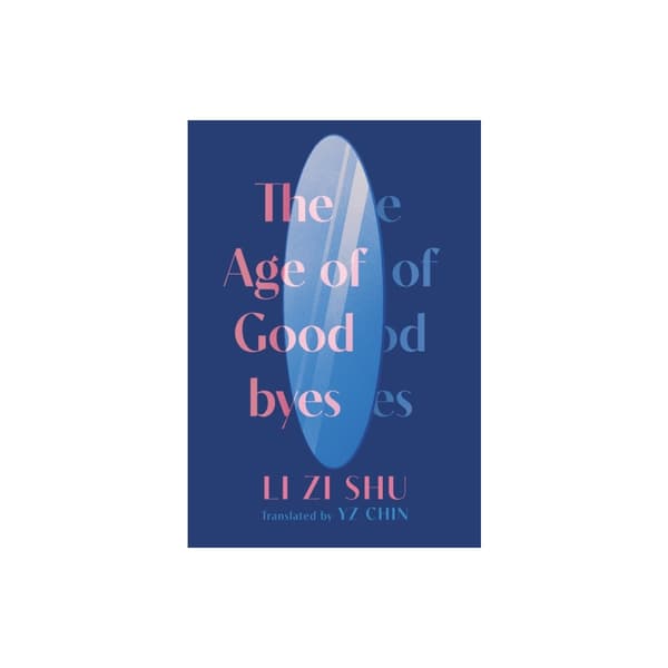 The Age of Goodbyes (häftad, eng)