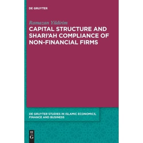 Capital Structure and Shari’ah Compliance of non-Financial Firms (inbunden, eng)