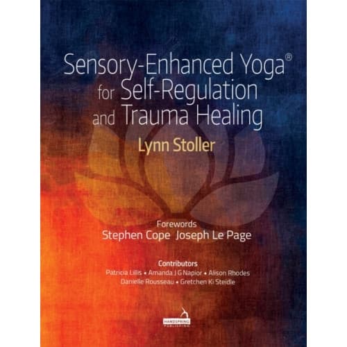 Sensory-Enhanced Yoga(r) for Self-Regulation and Trauma Healing (häftad, eng)