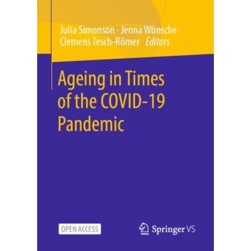 Ageing in Times of the COVID-19 Pandemic (häftad, eng)