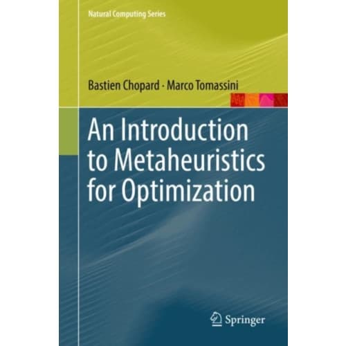 An Introduction to Metaheuristics for Optimization (inbunden, eng)