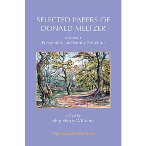 Selected Papers of Donald Meltzer - Vol. 1 (häftad, eng)