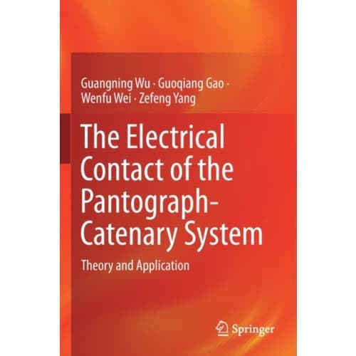 The Electrical Contact of the Pantograph-Catenary System (häftad, eng)