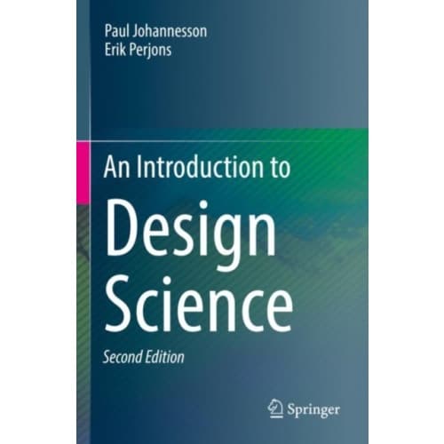 An Introduction to Design Science (häftad, eng)