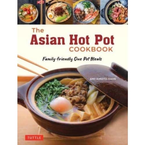 The Asian Hot Pot Cookbook (häftad, eng)