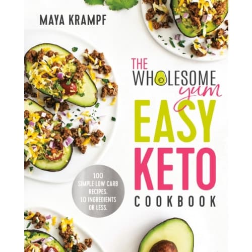 The Wholesome Yum Easy Keto Cookbook (inbunden, eng)