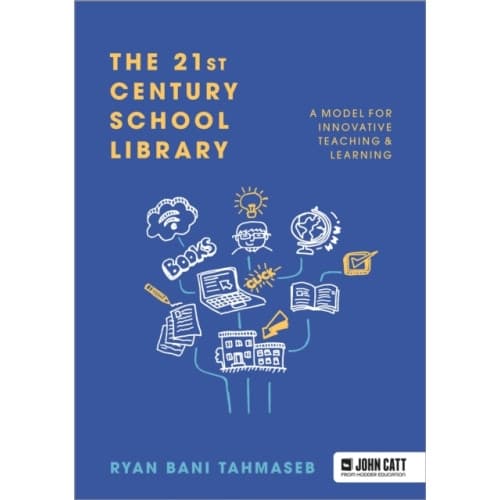 The 21st Century School Library: A Model for Innovative Teaching & Learning (häftad, eng)