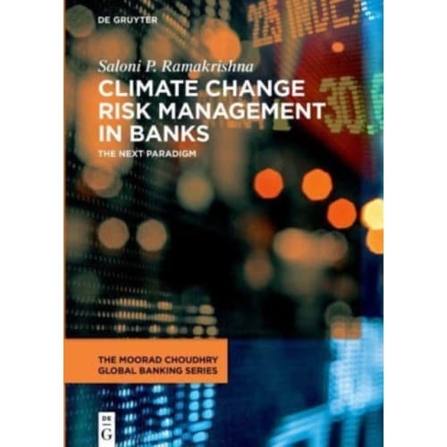 Climate Change Risk Management in Banks (inbunden, eng)
