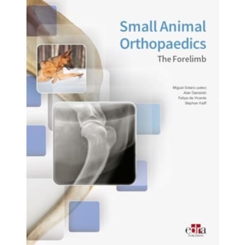 Small Animal Orthopaedics. The Forelimb (inbunden, eng)