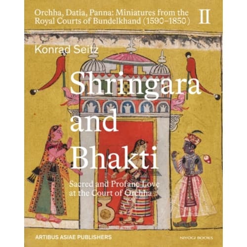 Shringara and Bhakti (inbunden, eng)