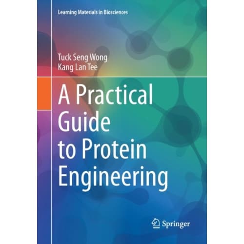 A Practical Guide to Protein Engineering (häftad, eng)