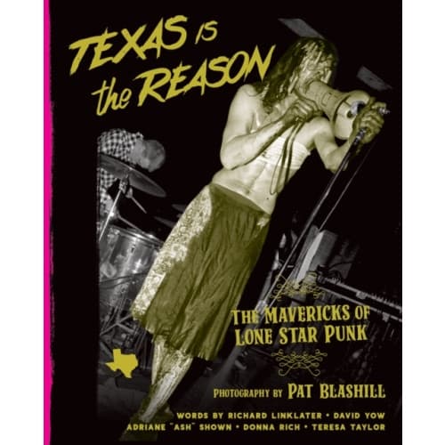 Texas Is The Reason (inbunden, eng)