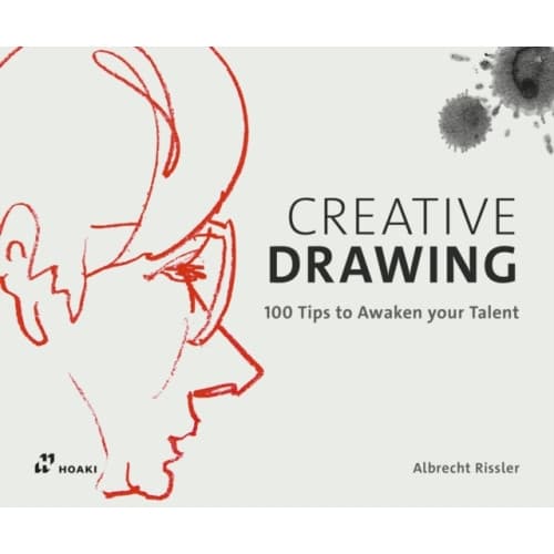 Creative Drawing: 100 Tips to Expand Your Talent (inbunden, eng)