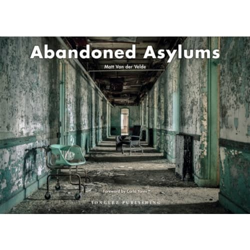 Abandoned Asylums (inbunden, eng)