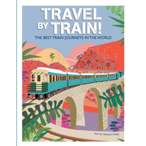 Travel by Train (inbunden, eng)