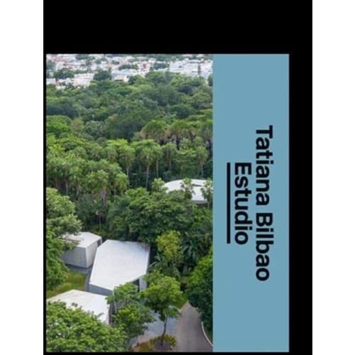 Tatiana Bilbao Estudio: The Architect's Studio (inbunden, eng)