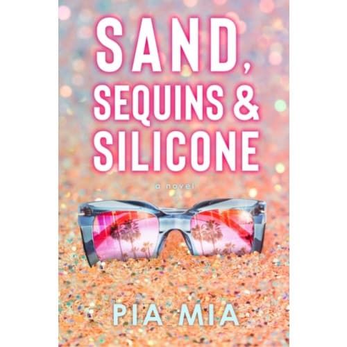 Sand, Sequins & Silicone (häftad, eng)